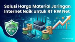 Solusi Harga Material Jaringan Internet Naik untuk RT RW Net