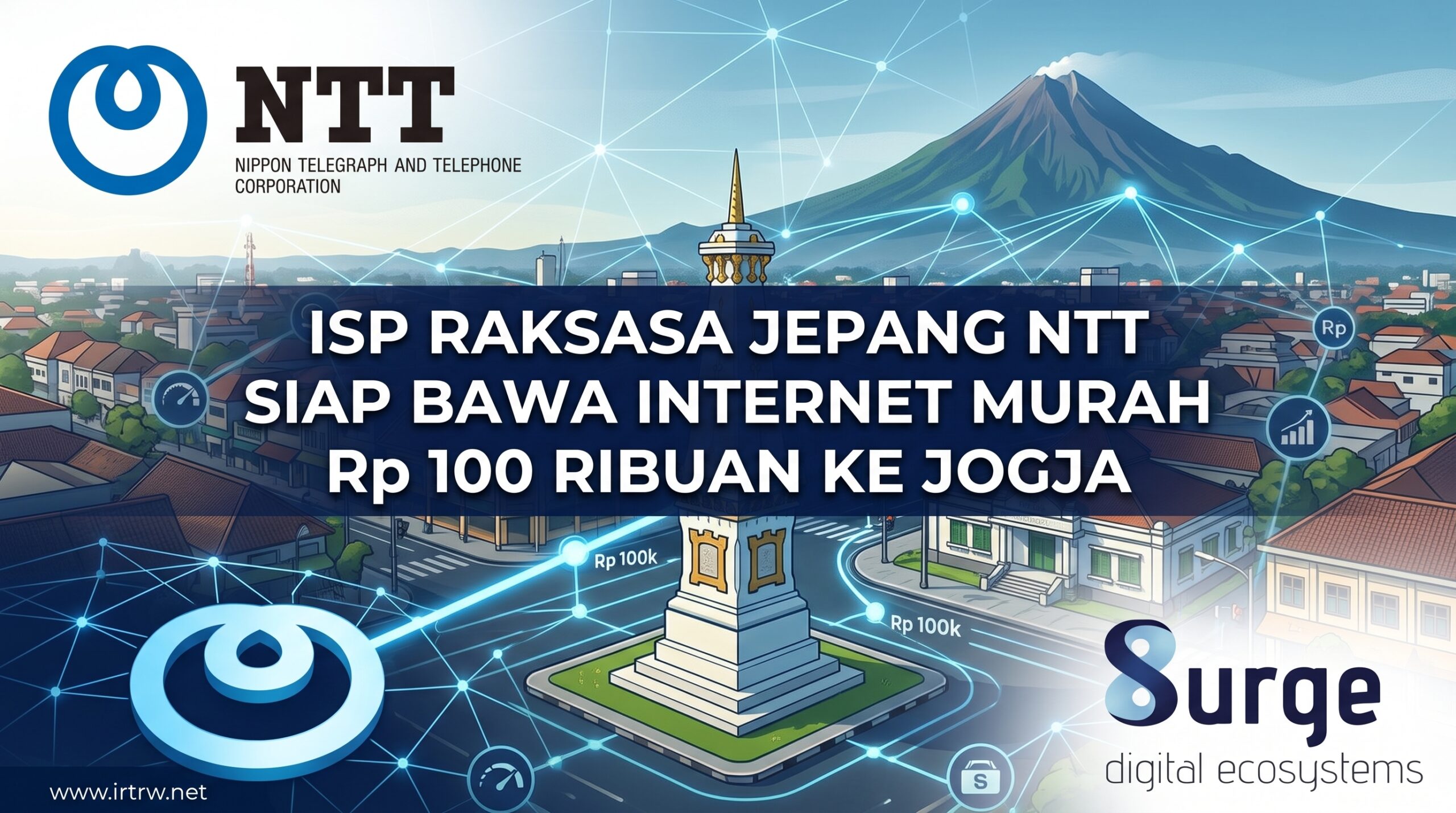 ISP Raksasa Jepang NTT Siap Bawa Internet Murah Rp 100 Ribuan ke Jogja